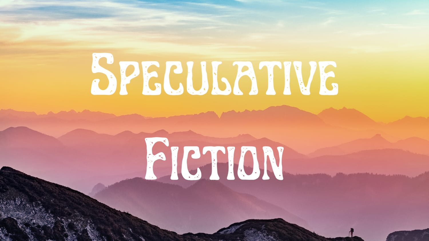 Speculative Fiction