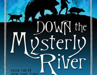 Down the Mysterly River