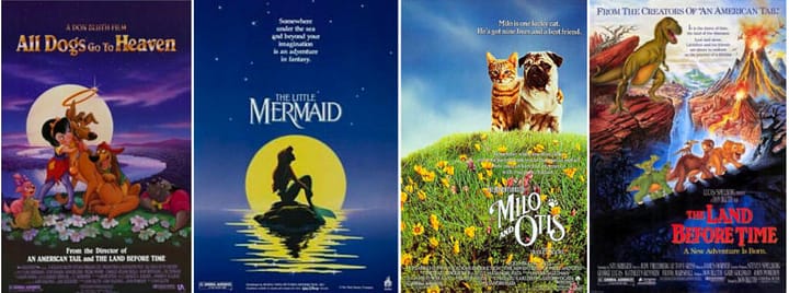 All Dogs Go To Heaven, The Little Mermaid, Milo & Otis, The Land Before Time